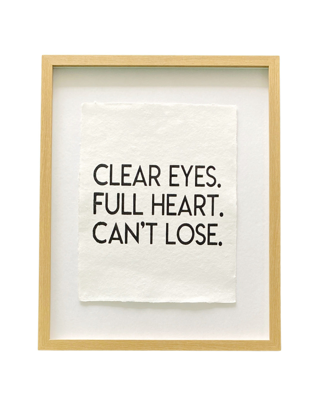 'clear eyes, full heart' handmade paper print