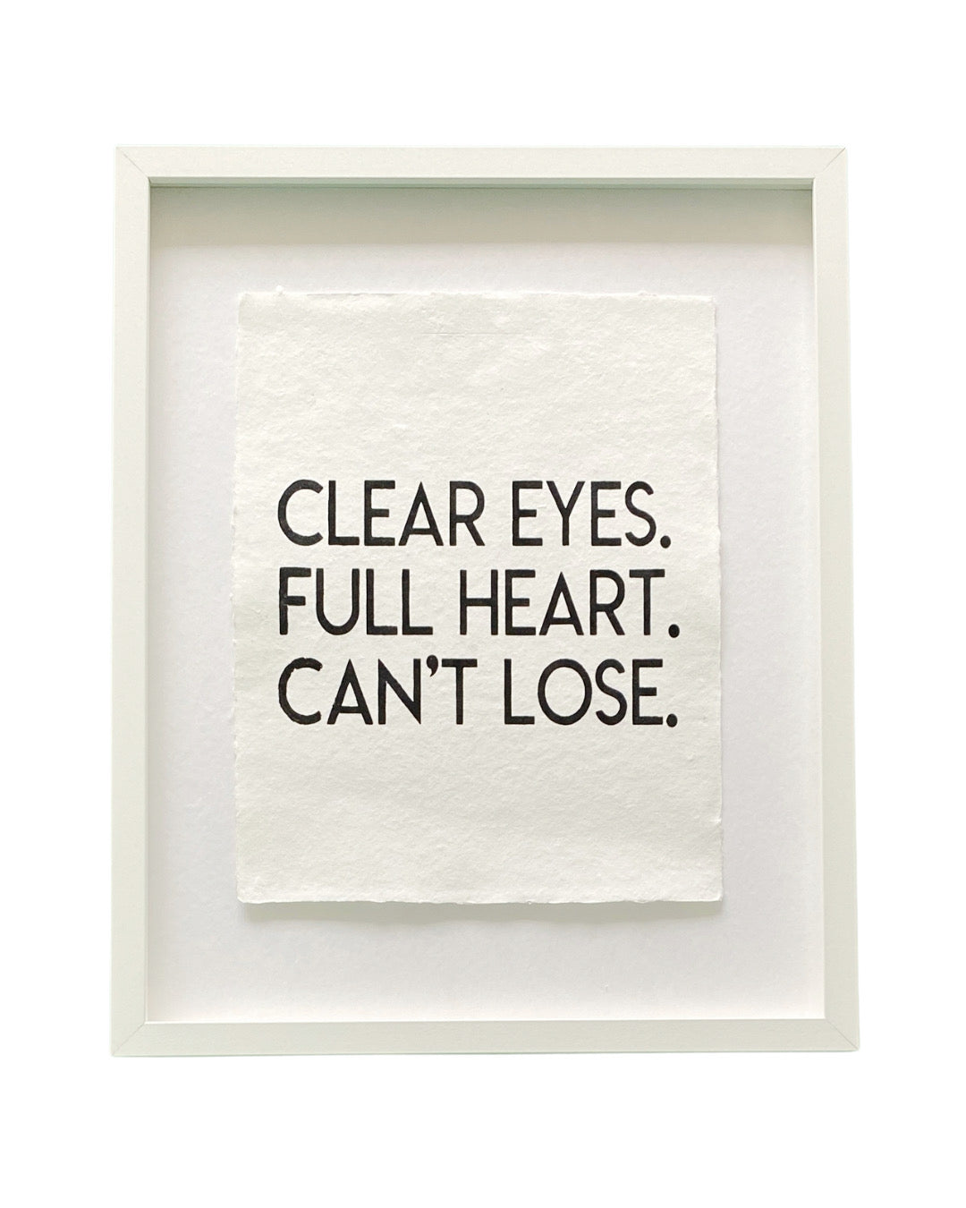 'clear eyes, full heart' handmade paper print
