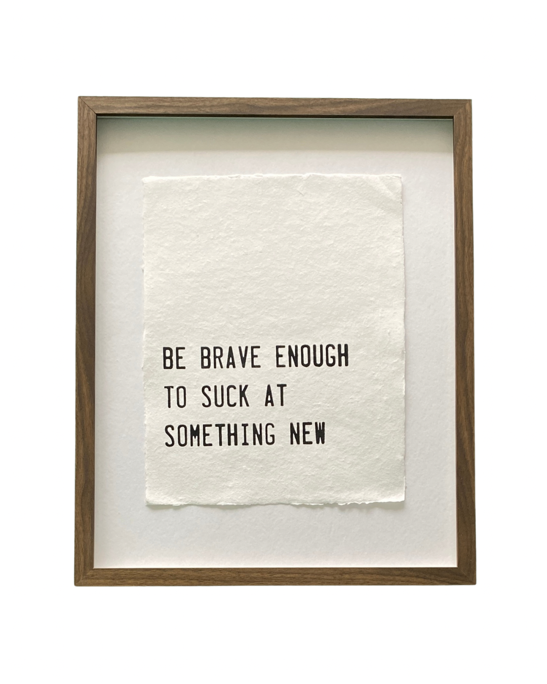 'be brave' handmade paper print