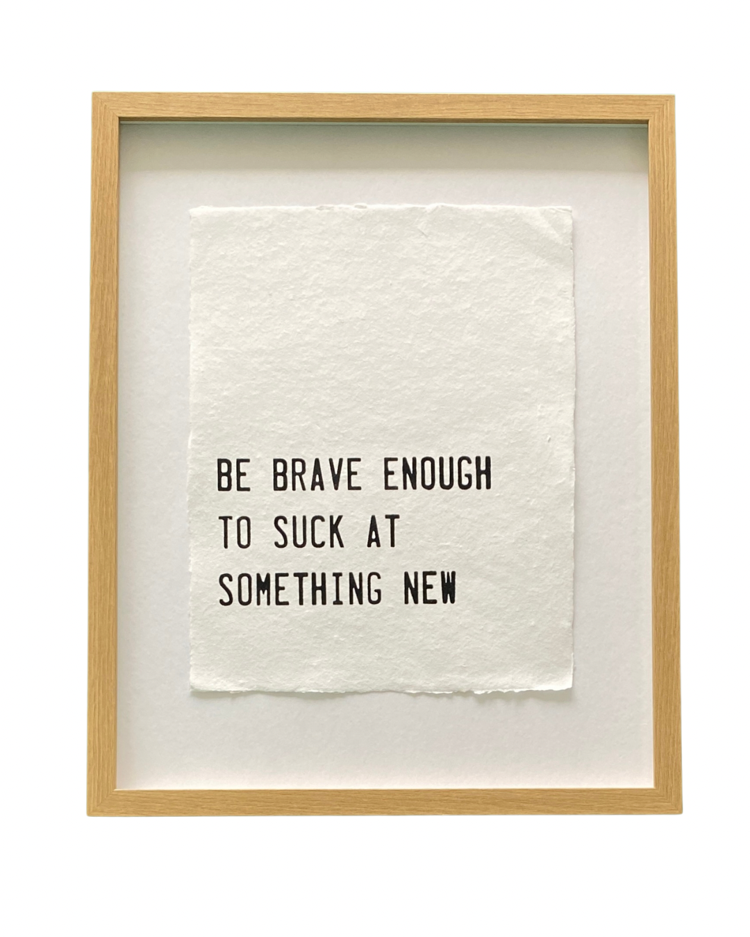 'be brave' handmade paper print