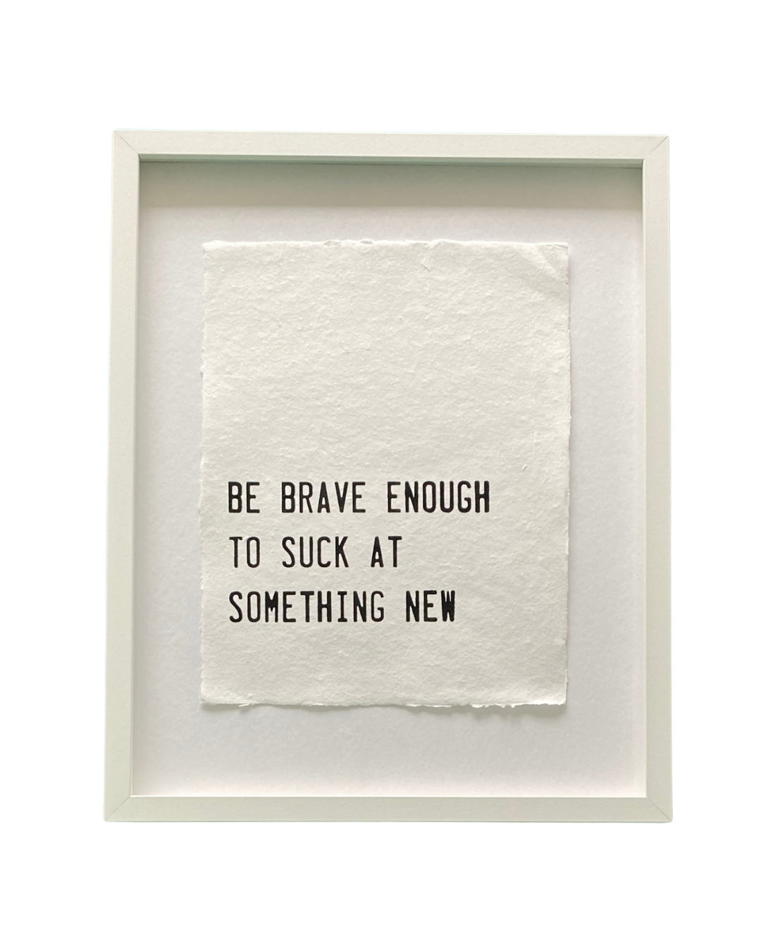 'be brave' handmade paper print